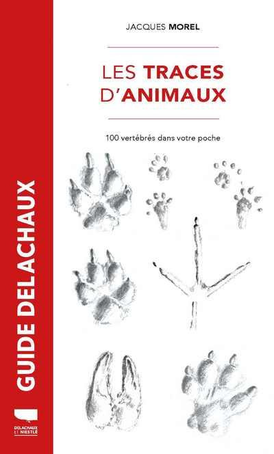morel-jacques-3b-hainard-robert-les-traces-d-animaux-100-vertebres-dans-votre-poche_0