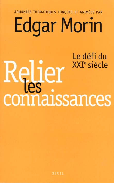 morin-edgar-3b-morin-francois-relier-les-connaissances-le-defi-du-xxieme-siecle_0