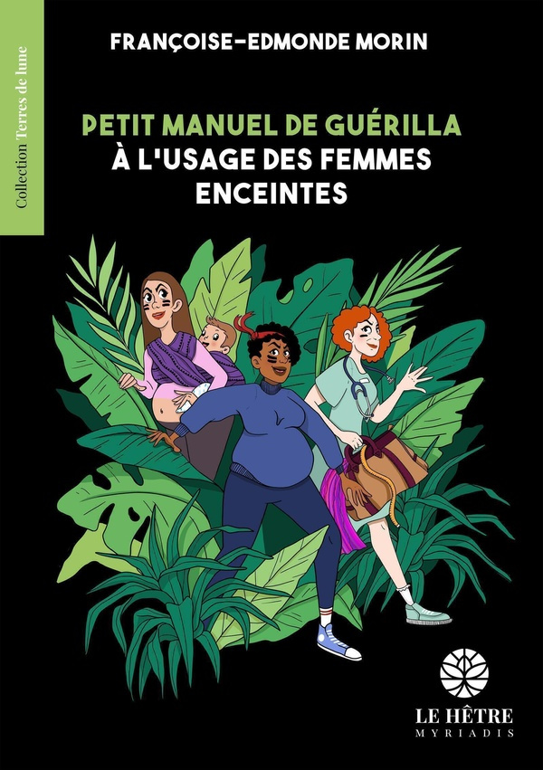 morin-francoise-edmonde-petit-manuel-de-guerilla-a-l-usage-des-femmes-enceintes_0