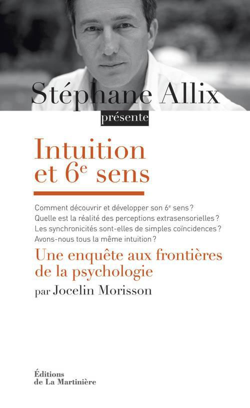 morisson-jocelin-3b-allix-stephane-intuition-et-6e-sens-une-enquete-aux-frontieres-de-la-psychologie_0