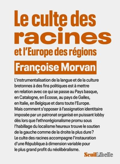 morvan-francoise-l-obsession-des-racines-contre-le-regionalisme-contre-le-regionalisme_0