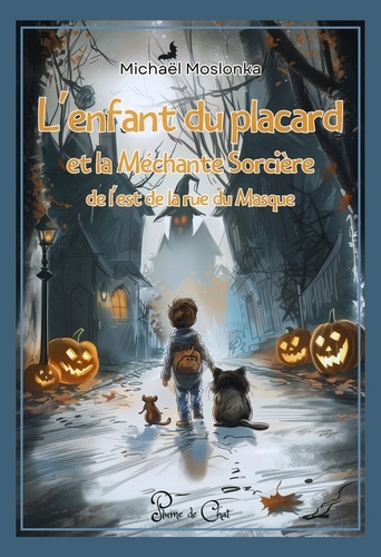 moslonka-michael-l-enfant-du-placard-et-la-mechante-sorciere-de-l-est-de-la-rue-du-masque_0