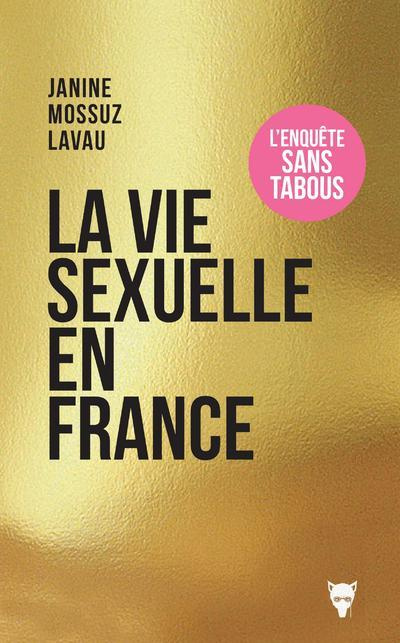 mossuz-lavau-janine-la-vie-sexuelle-en-france-comment-s-aime-t-on-aujourd-hui_0