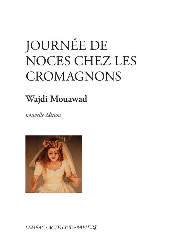 mouawad-wajdi-journee-de-noces-chez-les-cromagnons_0