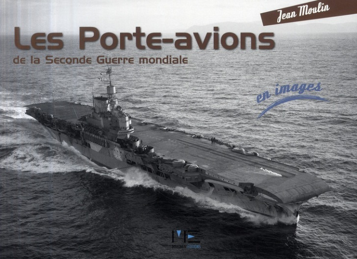 moulin-jean-les-porte-avions-de-la-seconde-guerre-mondiale_0