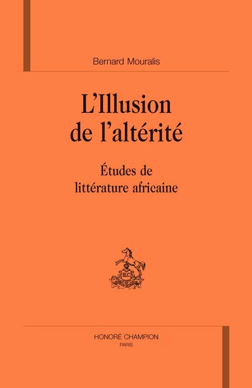 mouralis-bernard-illusion-de-l-alterite-etudes-de-litterature-africaine_0