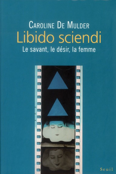 mulder-caroline-de-libido-sciendi-le-savant-le-desir-la-femme_0