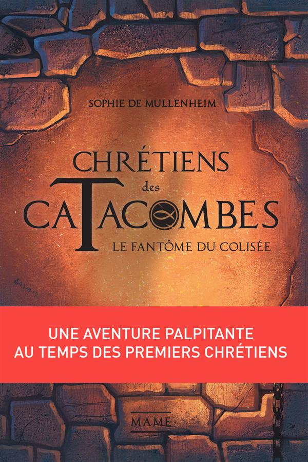 mullenheim-sophie-de-chretiens-des-catacombes-le-fantome-du-colisee_0
