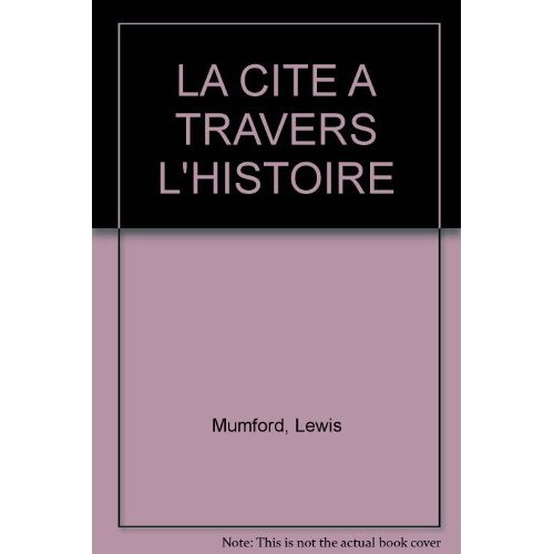 mumford-lewis-la-cite-a-travers-l-histoire_0