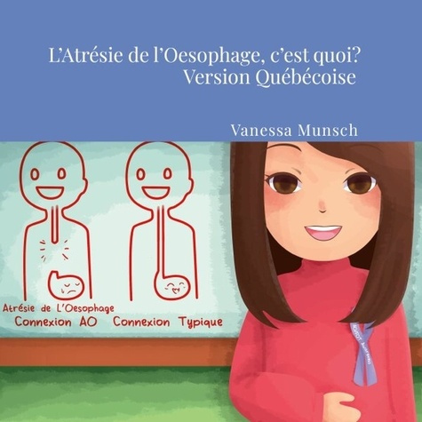 munsch-vanessa-l-atresie-de-l-oesophage-c-est-quoi-version-quebecoise_0