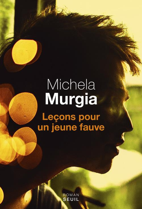murgia-michela-3b-bauer-nathalie-lecons-pour-un-jeune-fauve_0