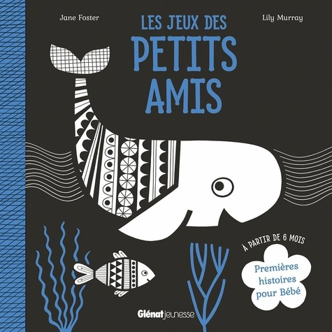 Les jeux des petits amis. Premières histoires pour Bébé