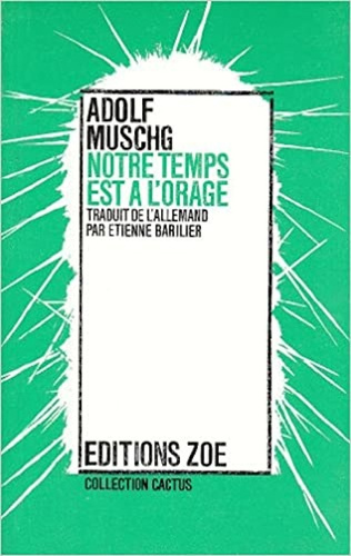 muschg-adolf-3b-barilier-etienne-notre-temps-est-a-l-orage_0