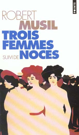 musil-robert-trois-femmes-suivi-de-noces_0