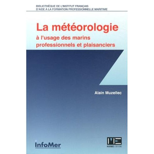 muzellec-alain-la-meteorologie-a-l-usage-des-marins-professionnels-et-plaisanciers_0