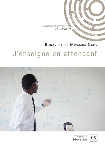 mwamba-ngoy-bonaventure-j-enseigne-en-attendant_0