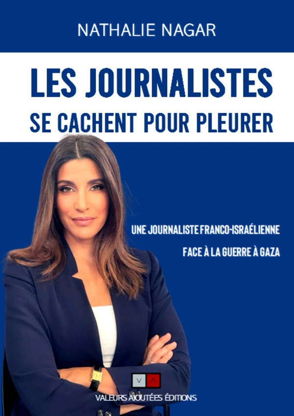 nagar-nathalie-l-epreuve-de-la-guerre-une-journaliste-franco-israelienne-a-la-guerre-de-gaza_0