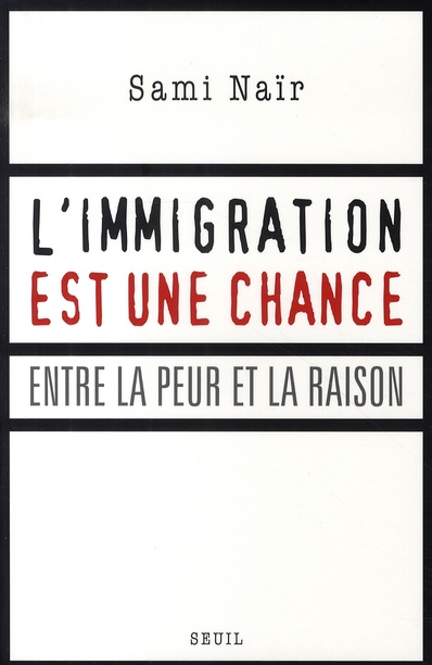 nair-sami-l-immigration-est-une-chance-entre-la-peur-et-la-raison_0