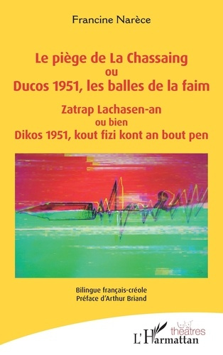 narece-francine-briand-arthur-le-piege-de-la-chassaing-ou-ducos-1951-les-balles-de-la-faim-zatrap-lachasen-an-ou-bien-dikos-195_0