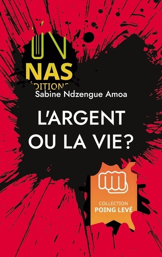 ndzengue-amoa-sabine-3b-nas-editions-l-argent-ou-la-vie_0