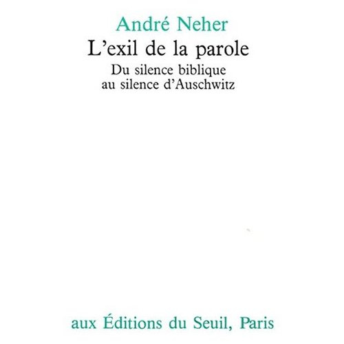 neher-andre-l-exil-de-la-parole-du-silence-biblique-au-silence-d-auschwitz_0