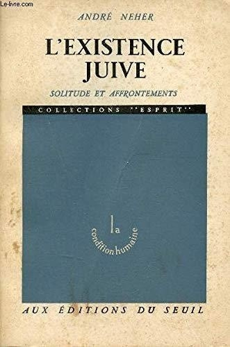 neher-andre-l-existence-juive-solitude-et-affrontements_0
