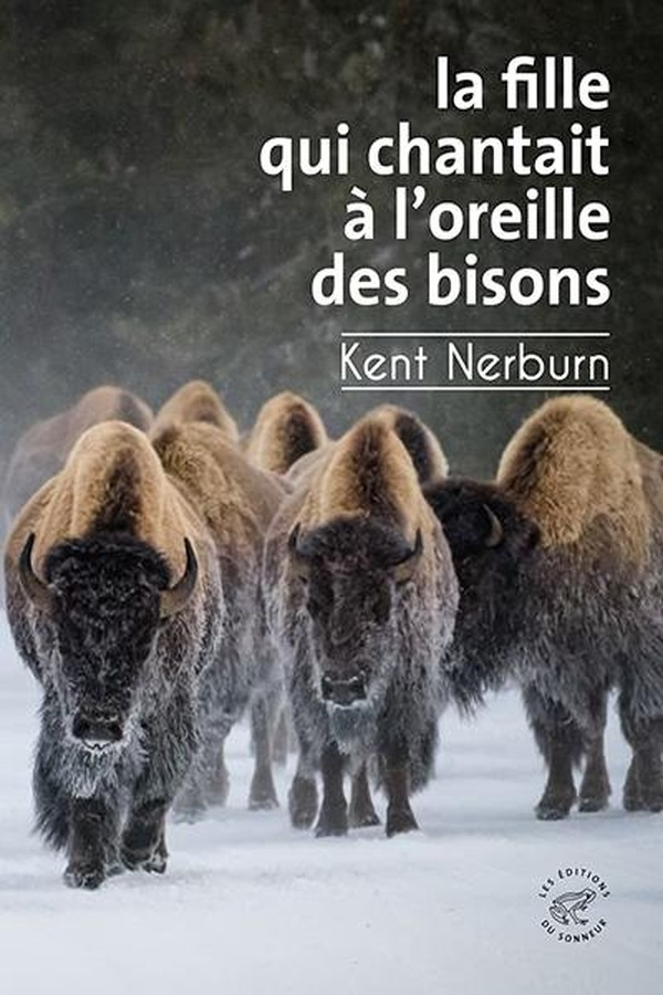 nerburn-kent-la-fille-qui-chantait-a-l-oreille-des-bisons_0