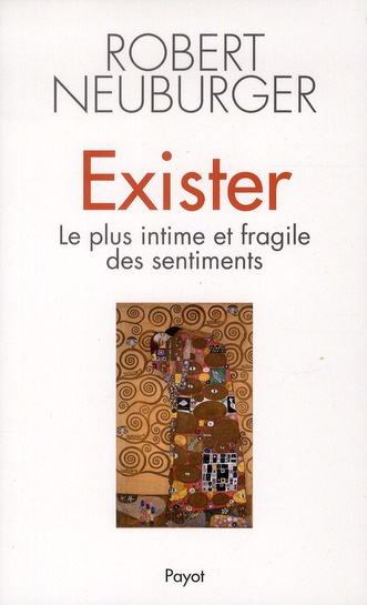 neuburger-robert-exister-le-plus-intime-et-fragile-des-sentiments_0