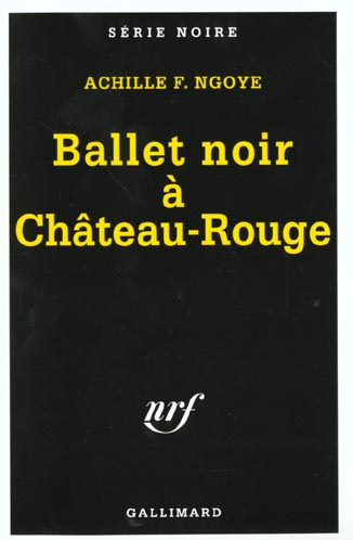 ngoye-achille-f-ballet-noir-a-chateau-rouge_0