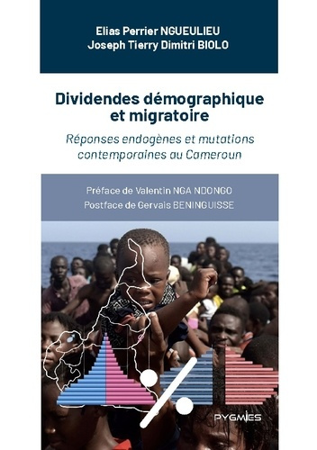 ngueulieu-elias-perrier-biolo-joseph-tierry-dimi-dividendes-demographique-et-migratoire-reponses-endogenes-et-mutations-contemporaines-au-cameroun_0
