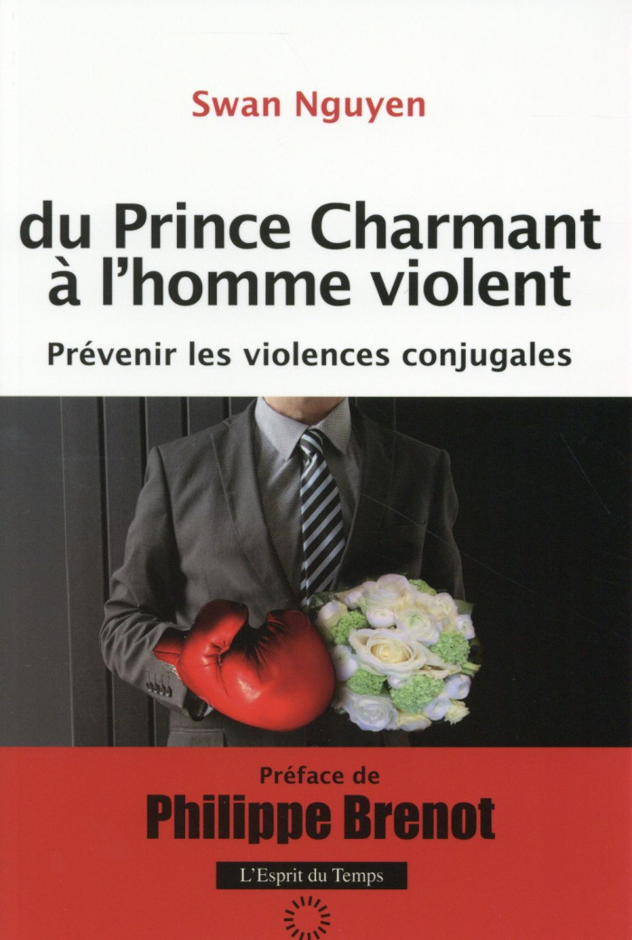 nguyen-swan-3b-brenot-philippe-3b-garand-julia-du-prince-charmant-a-l-homme-violent-prevenir-les-violences-conjugales_0