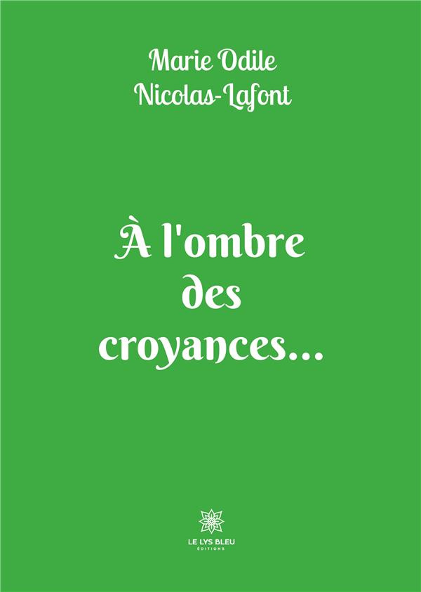 nicolas-lafont-marie-odile-a-l-ombre-des-croyances_0