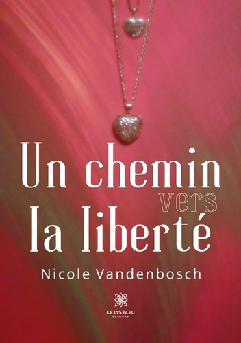 nicole-vandenbosch-un-chemin-vers-la-liberte_0