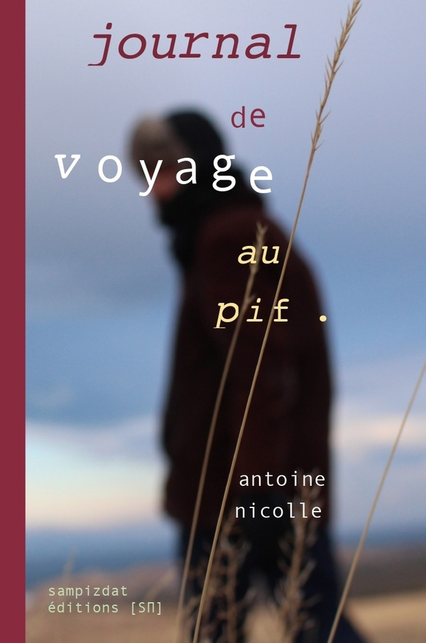 nicolle-antoine-journal-de-voyage-au-pif_0