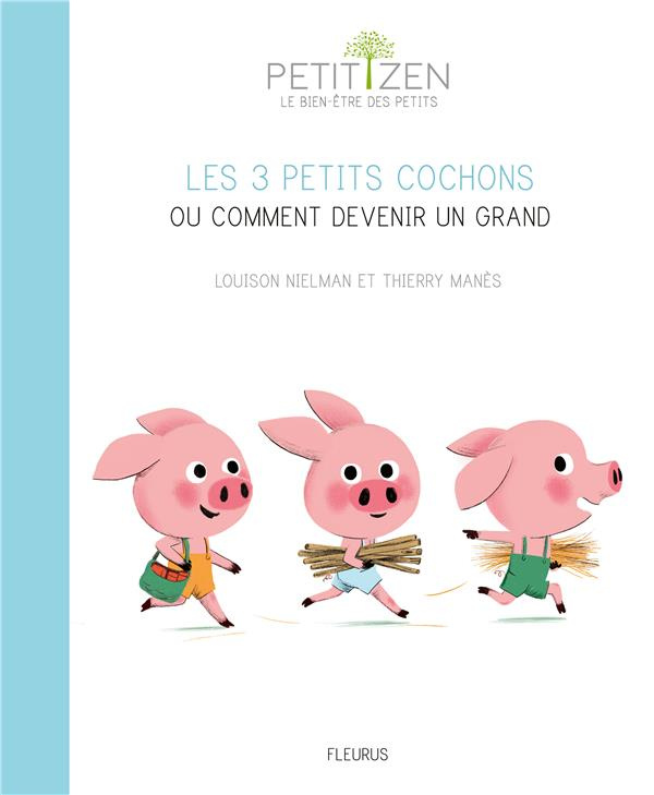 nielman-louison-3b-manes-thierry-les-3-petits-cochons-ou-comment-devenir-un-grand_0