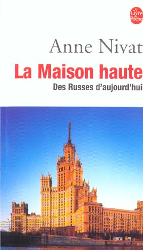 nivat-anne-la-maison-haute-des-russes-d-aujourd-hui_0