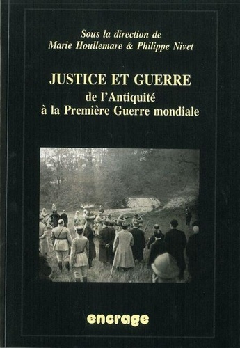 nivet-philippe-3b-houllemare-marie-justice-et-guerre-de-l-antiquite-a-la-premiere-guerre-mondiale_0