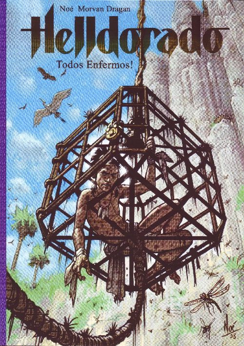 noe-morvan-dragan-helldorado-tome-3-todos-enfermos_0