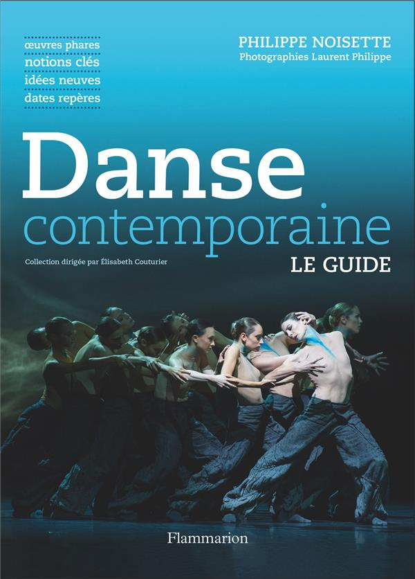 noisette-philippe-3b-philippe-laurent-danse-contemporaine-oeuvres-phares-notions-cles-idees-neuves-dates-reperes_0