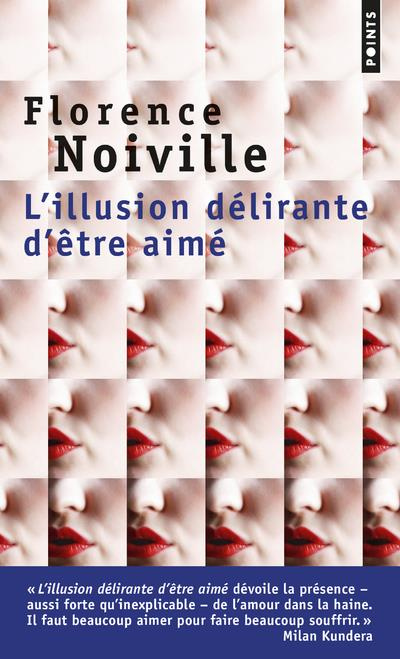 noiville-florence-l-illusion-delirante-d-etre-aimee_0