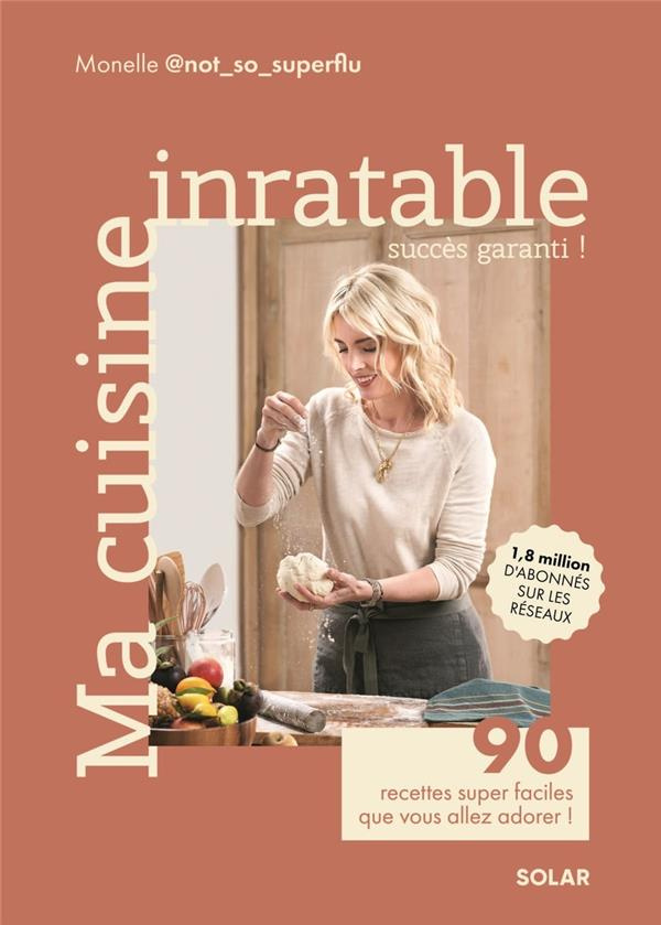 not-so-superflu-m-ma-cuisine-inratable-90-recettes-super-faciles-que-vous-allez-adorer_0
