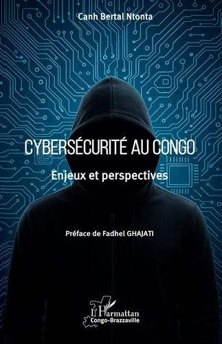 ntonta-canh-bertal-ghajati-fadhel-cybersecurite-au-congo-enjeux-et-perspectives_0