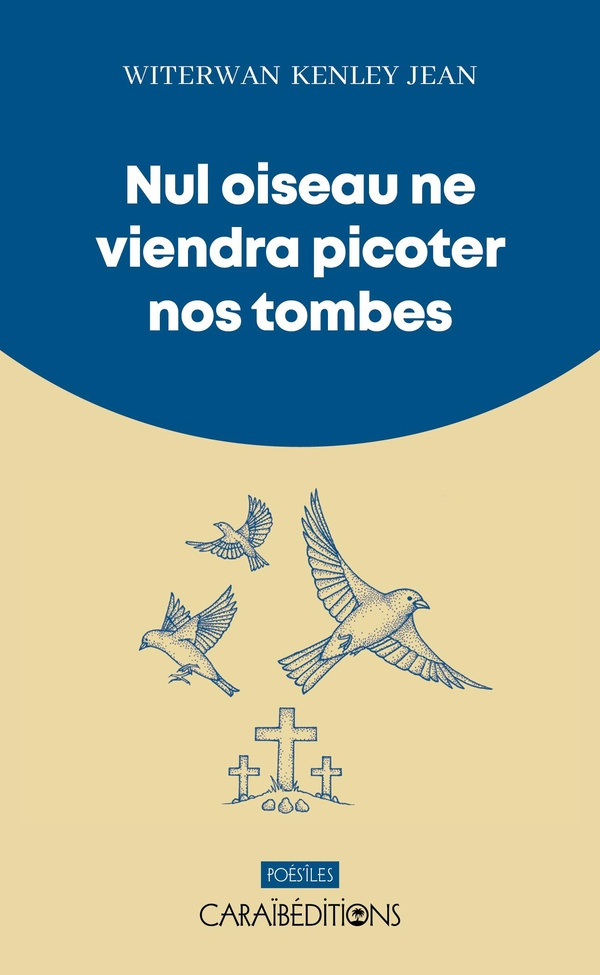 nul-oiseau-ne-viendra-picoter-nos-tombes_0