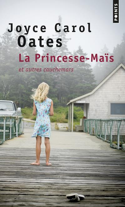 oates-joyce-carol-la-princesse-mais-et-autres-cauchemars_0
