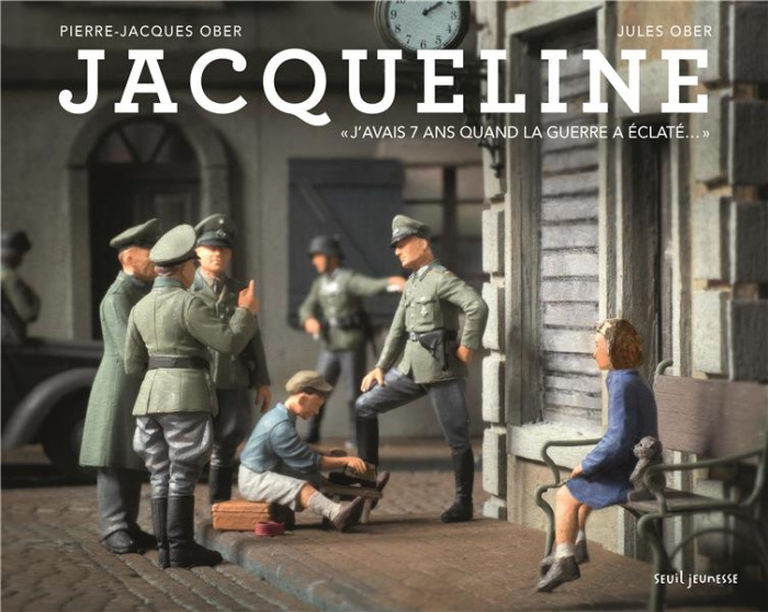 ober-pierre-jacques-3b-ober-jules-jacqueline-j-avais-7-ans-quand-la-guerre-a-eclate_0