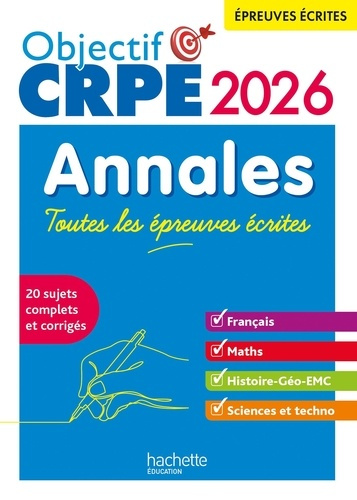 objectif-crpe-annales-toutes-les-epreuves-ecrites-francais-maths-hg-sciences-et-technologie-2026_0