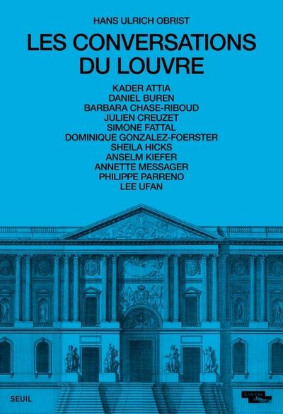 obrist-hans-ulrich-les-conversations-du-louvre-coedition-seuil-musee-du-louvre-coedition-seuil-musee-du-louvre_0