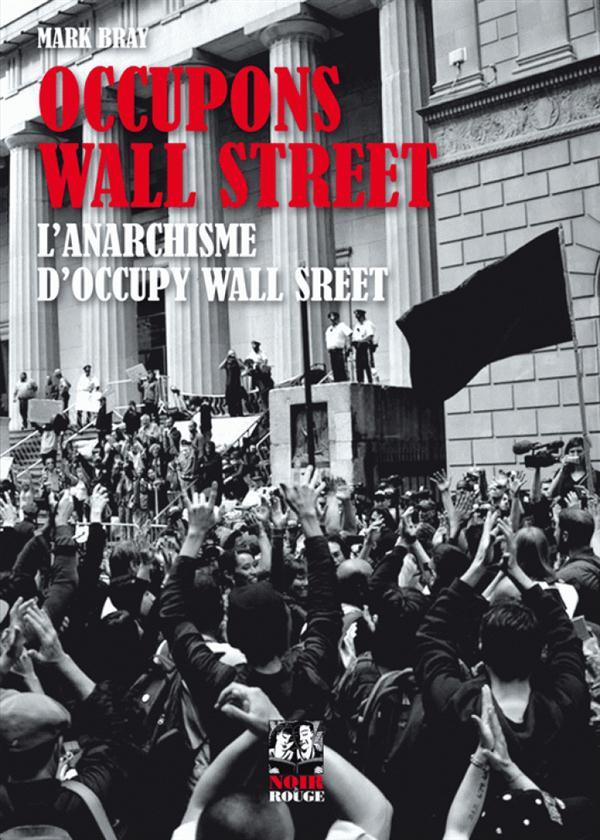 occupons-wall-street-l-anarchisme-d-occupy-wall-street_0