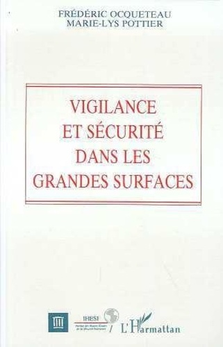 ocqueteau-frederic-vigilance-et-securite-dans-les-grandes-surfaces_0