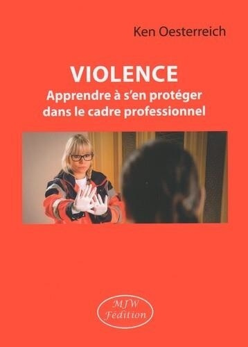 oesterreich-ken-fedida-michel-angelo-violence-apprendre-a-s-en-proteger-dans-le-cadre-professionnel_0